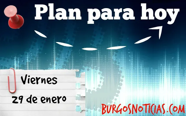Cultura Burgos: Viernes, 29 de enero