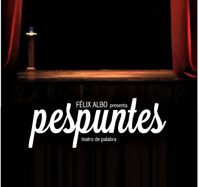 Félix Albo presenta Pespuntes. La delirante ternura, en Las Noches del Clunia