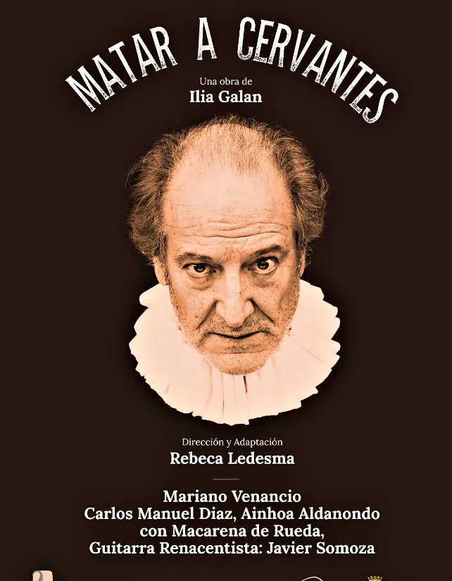 Matar a Cervantes, en el Teatro Principal