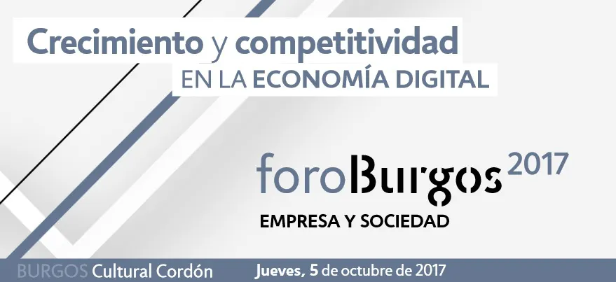 Economía y Empresa Burgos: La Era Digital como reto para el crecimiento de la economía