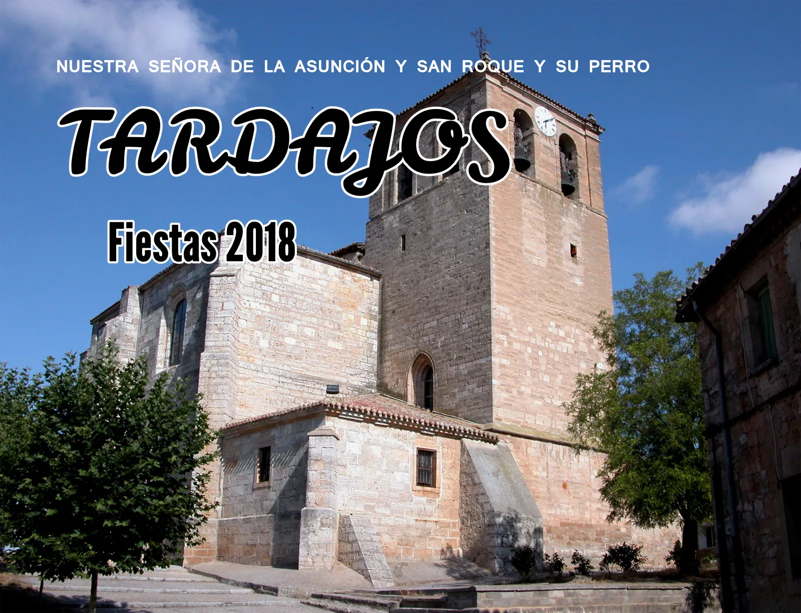 Provincia Burgos: Tardajos celebra sus fiestas en honor a Nuestra Señora de la Asunción y San Roque