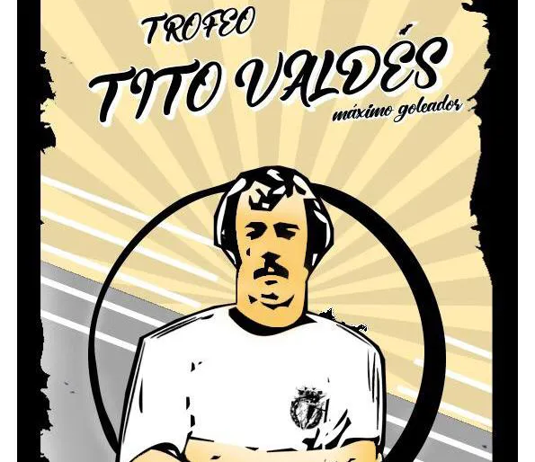 Creación del Trofeo Tito Valdés para los máximos goleadores