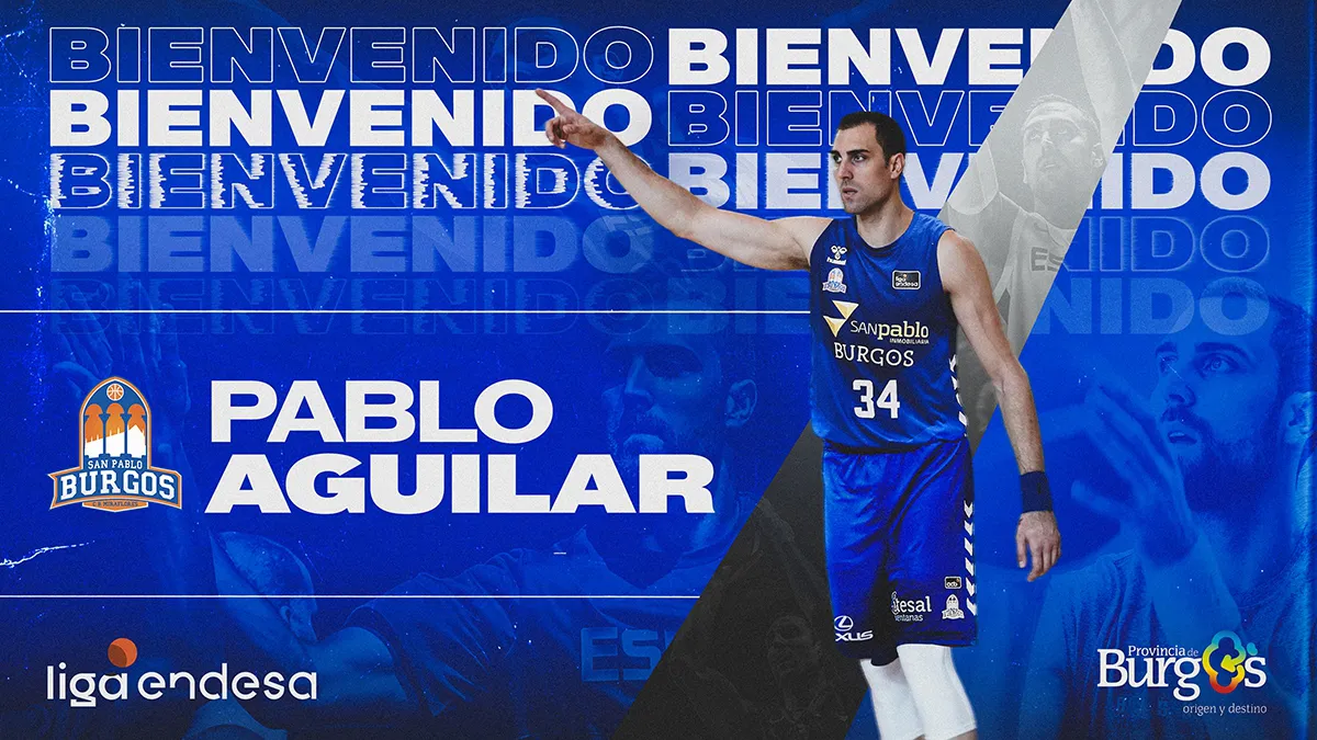 Baloncesto Burgos: Pablo Aguilar se une al San Pablo Burgos para la Fase Final