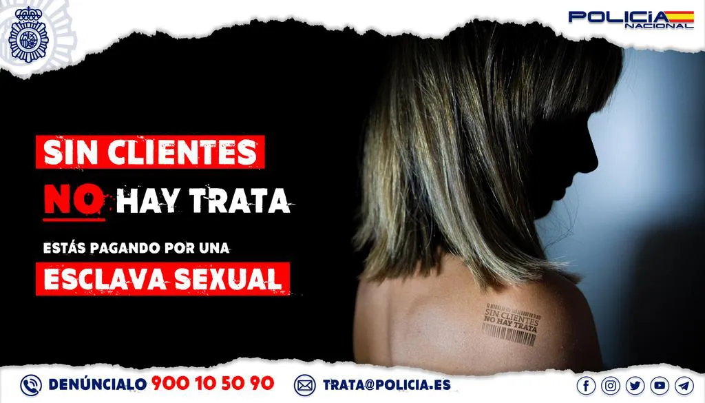 La Policía Nacional lanza un vídeo dirigido al consumidor de prostitución: Si eres cliente, pagas su esclavitud